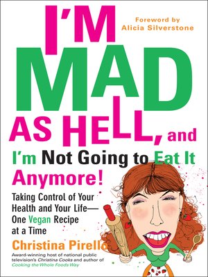 cover image of I'm Mad As Hell, and I'm Not Going to Eat it Anymore